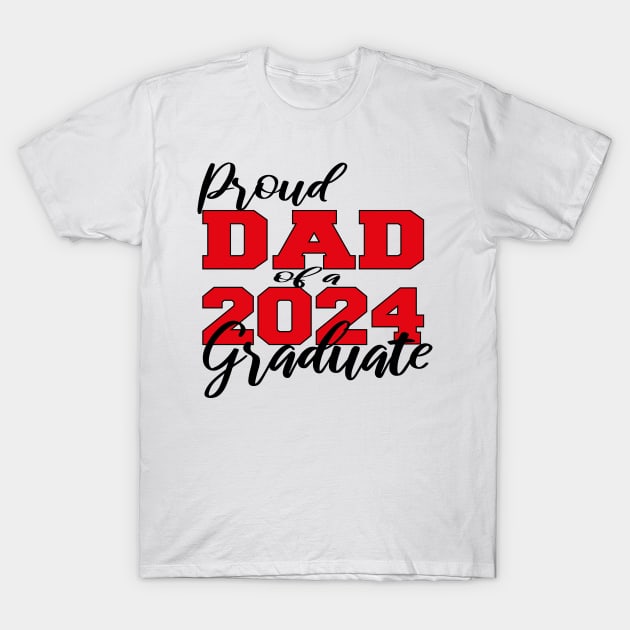 proud dad of a 2024 graduate T-Shirt by UrbanCharm